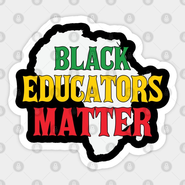 Black Educators Matter, Black History Month, Black Lives Matter, African American History Sticker by UrbanLifeApparel
